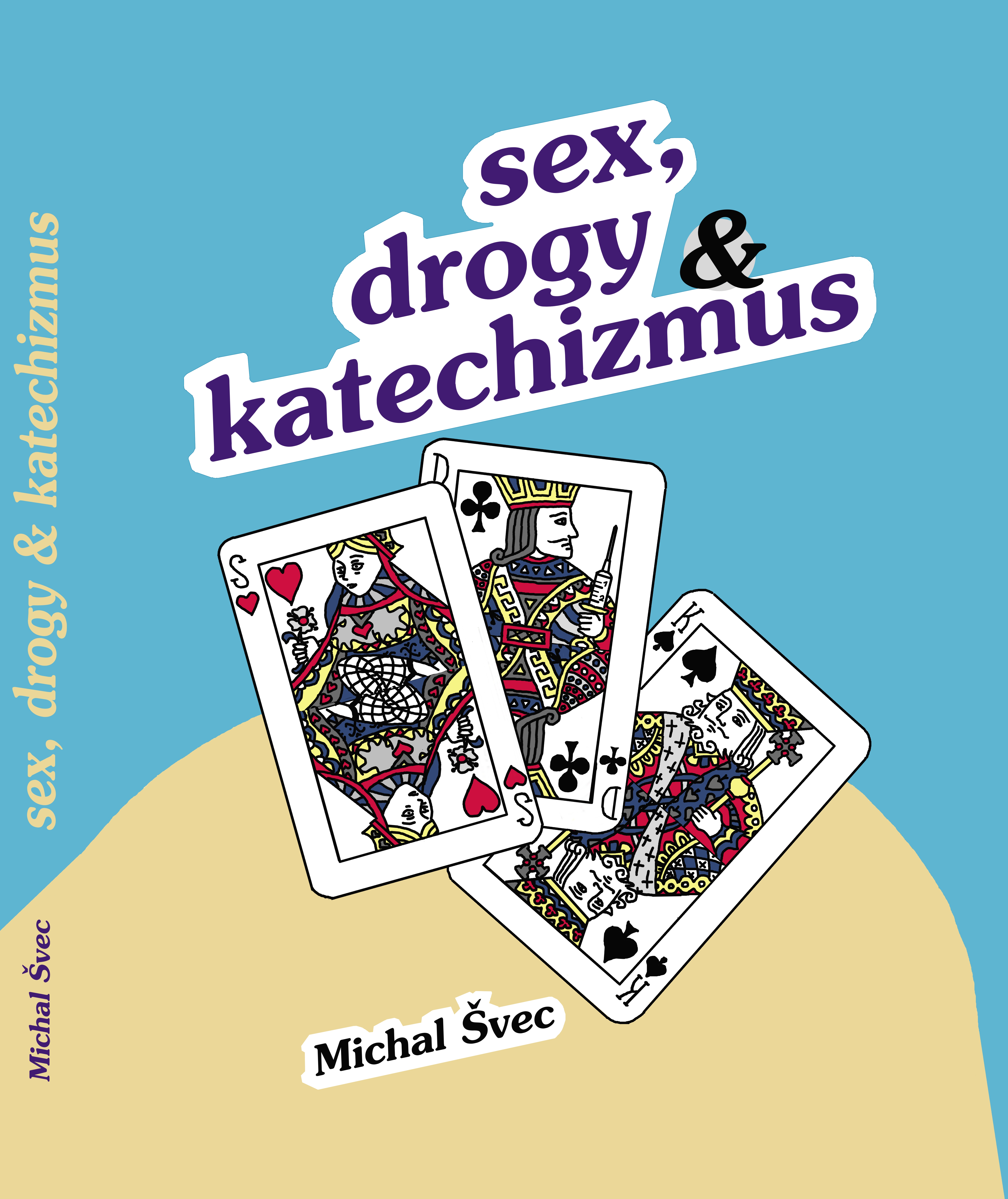 Sex, drogy & katechizmus